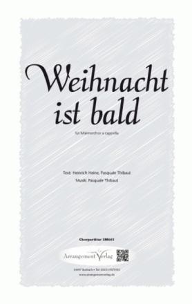 H. Heine und P. Thibaut, P. Thibaut Weihnacht ist bald (vierstimmig) fr TTBB Singpartitur