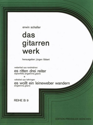 Erwin Schaller Es Ritten Drei Reiter Sopranblockflte, Gesang und Gitarre Spielpartitur