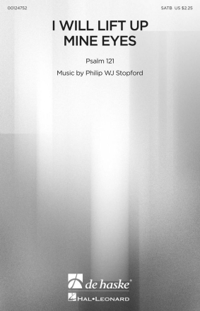 Philip W. J. Stopford I Will Lift Up Mine Eyes SATB Chorpartitur