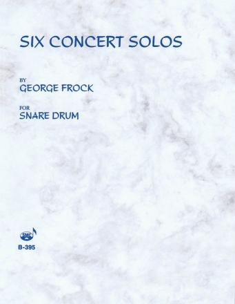 George Frock Six (6) Concert Solos Snare Drum Buch