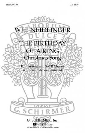 William Henry Neidlinger, Birthday Of A King Baritone Solo Baritone Voice + SATB Chorpartitur