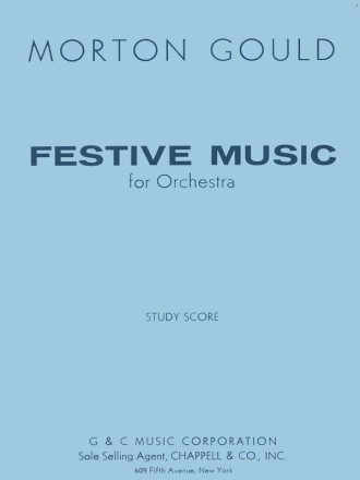 Morton Gould, Festive Music Orchestra Partitur