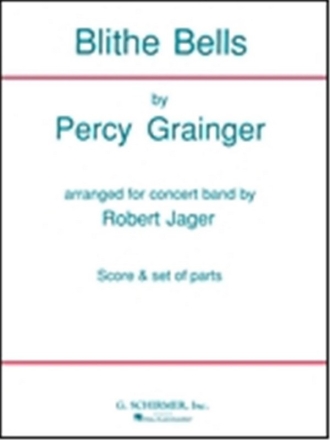 Percy Aldridge Grainger, Blithe Bells Concert Band Partitur