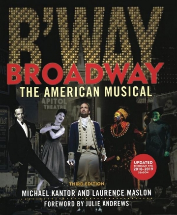 Kantor, Broadway: The American Musical 3rd Edition  Book