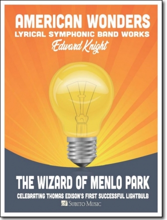 Edward Knight, The Wizard Of Menlo Park Concert Band Score