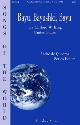 Clifford W. King, Bayu, Bayushki, Bayu Mixed Choir [SATB] and Piano 4 Hands Chorpartitur