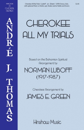 Norman Luboff, Cherokee All My Trials SATB Chorpartitur
