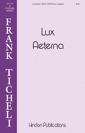 Frank Ticheli, Lux Aeterna SATB Chorpartitur