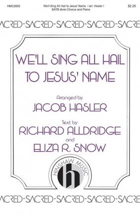 Joseph Coslett, We'll Sing All Hail To Jesus SATB Chorpartitur