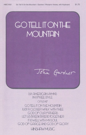 John Gardner, Go Tell It On The Mountain-Ssaa SSAA a Cappella Chorpartitur