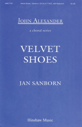 Jan Sanborn, Velvet Shoes SSAATTBB, Piano Chorpartitur