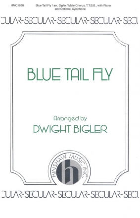 The Blue Tail Fly TTBB Chorpartitur