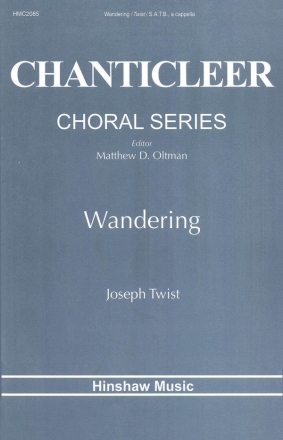 Joseph Twist, Wandering SATB a Cappella Chorpartitur