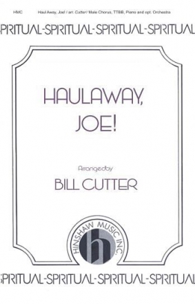 Haul Away, Joe! TTBB, Piano Chorpartitur