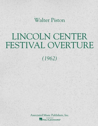 Walter Piston, Lincoln Center Festival Overture (1962) Orchestra Partitur