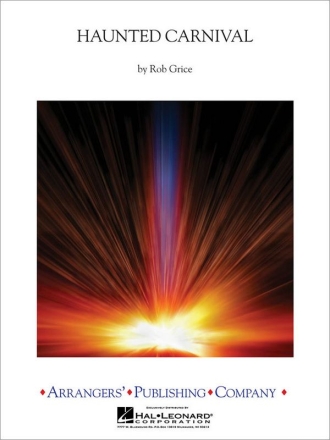 Rob Grice, Haunted Carnival Concert Band Partitur