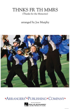 Thnks fr th Mmrs (Thanks for the Memories) Marching Band Partitur + Stimmen