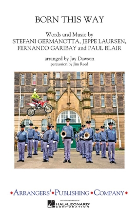 Born this Way Marching Band Partitur + Stimmen