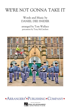 We're Not Gonna Take It Marching Band Partitur + Stimmen