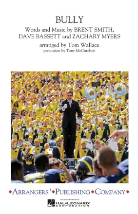 Brent Smith_Dave Bassett_Zachary Myers, Bully Marching Band Partitur + Stimmen