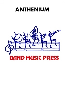 John Tatgenhorst, Anthenium Concert Band Partitur + Stimmen