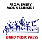 From Every Mountainside Concert Band Partitur + Stimmen