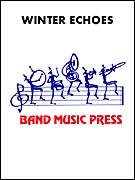 Bill Park, Winter Echoes Concert Band Partitur + Stimmen