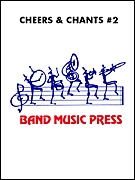 Roger Cichy, Cheers and Chants, Volume 2 Marching Band Partitur + Stimmen
