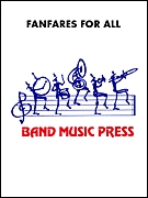 John Tatgenhorst, Fanfares for All Occasions Marching Band Partitur + Stimmen