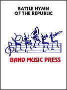 The Battle Hymn of the Republic Marching Band Partitur + Stimmen