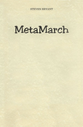 Steven Bryant, MetaMarch Concert Band Partitur + Stimmen