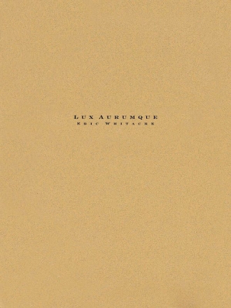 Eric Whitacre, Lux Aurumque Concert Band Partitur + Stimmen