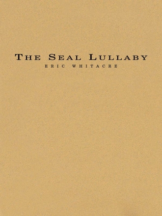 Eric Whitacre, The Seal Lullaby Concert Band/Harmonie Partitur + Stimmen