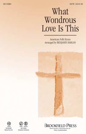 Traditional, What Wondrous Love Is This SATB Chorpartitur