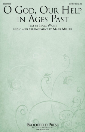 Isaac Watts_Mark Miller, O God, Our Help in Ages Past SATB Chorpartitur