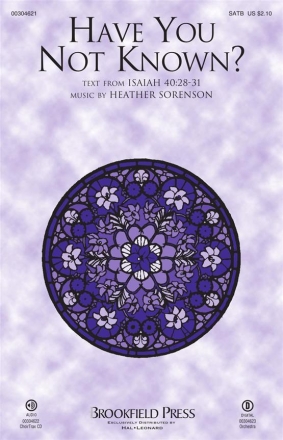 Heather Sorenson, Have You Not Known? SATB Chorpartitur