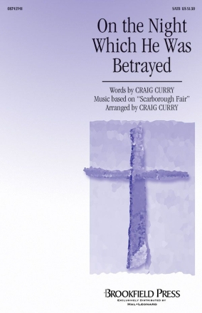 Craig Curry, On the Night Which He Was Betrayed SATB Chorpartitur