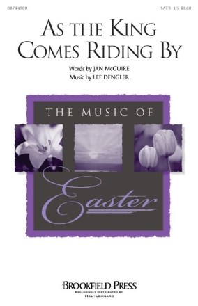Jan McGuire_Lee Dengler, As the King Comes Riding By SATB Chorpartitur