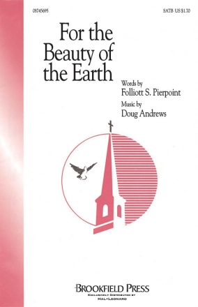 Doug Andrews_Folliott Sandford Pierpoint, For the Beauty of the Earth SATB Chorpartitur