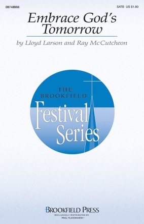 Lloyd Larson, Embrace God's Tomorrow SATB Chorpartitur