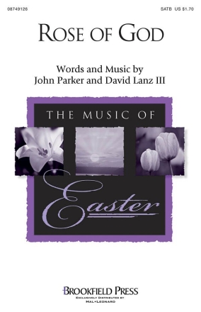 David Lantz III_John Parker, Rose of God SATB Chorpartitur