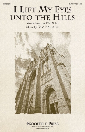 Gary Hallquist, I Lift My Eyes unto the Hills SATB Chorpartitur