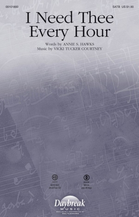 Vicki Tucker Courtney, I Need Thee Every Hour SATB Chorpartitur