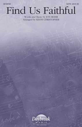 Jon Mohr, Find Us Faithful SATB Chorpartitur