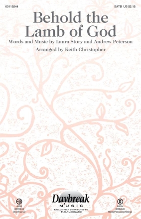 Andrew Peterson_Laura Story, Behold the Lamb of God SATB Chorpartitur