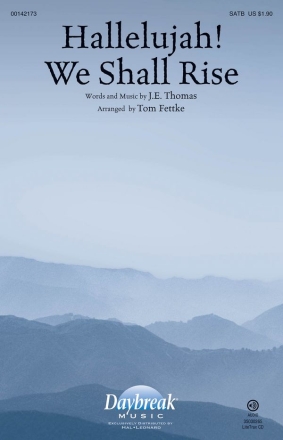J.E. Thomas, Hallelujah! We Shall Rise SATB Chorpartitur