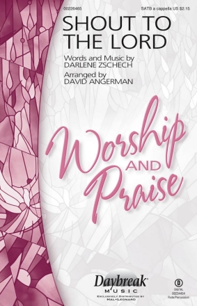 Darlene Zschech, Shout to the Lord SATB a Cappella Chorpartitur