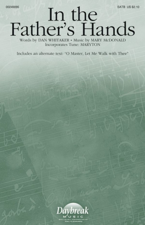 Dan Whitaker_Mary McDonald, In the Father's Hands SATB Chorpartitur