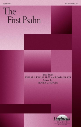 Pepper Choplin, The First Psalm SATB Chorpartitur