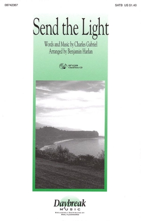 Charles Gabriel, Send the Light SATB Chorpartitur